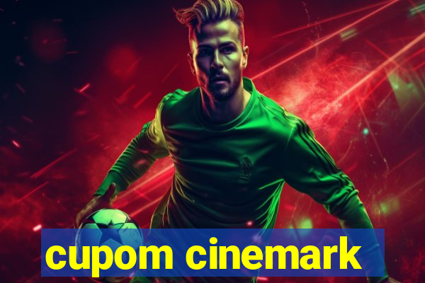 cupom cinemark